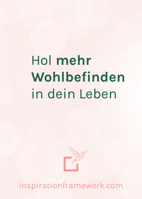 Hol mehr Wohlbefinden in dein Leben – mit diesen 2 Übungen klappt’s garantiert!